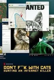 Serie Don't F**k with Cats: Hunting an Internet Killer