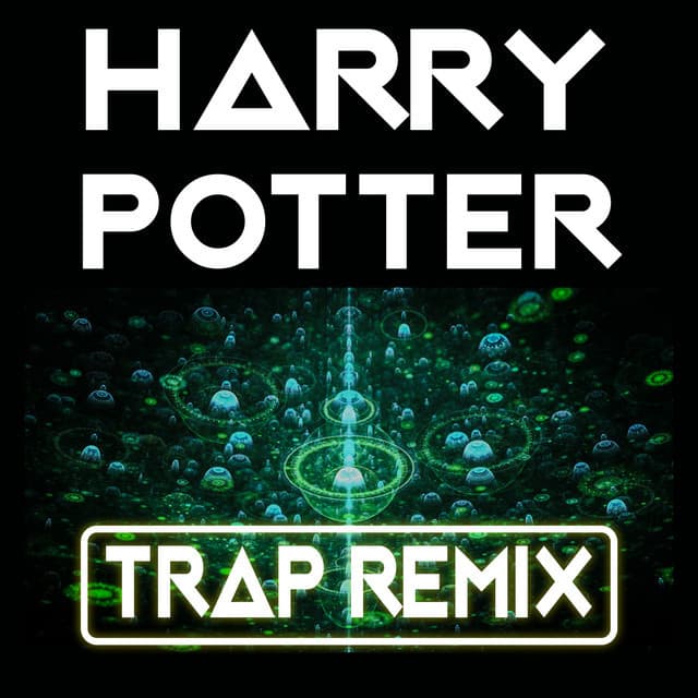 Canción Harry Potter - Trap Remix