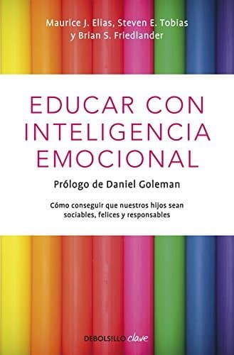 Book Educar con inteligencia emocional: Cómo conseguir que nuestros hijos sean sociables, felices