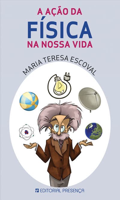 Libro A AÇÃO  DA FÍSICA NA NOSSA VIDA