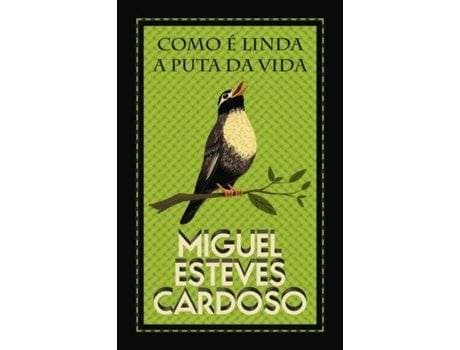 Libro Como é linda a puta da vida 