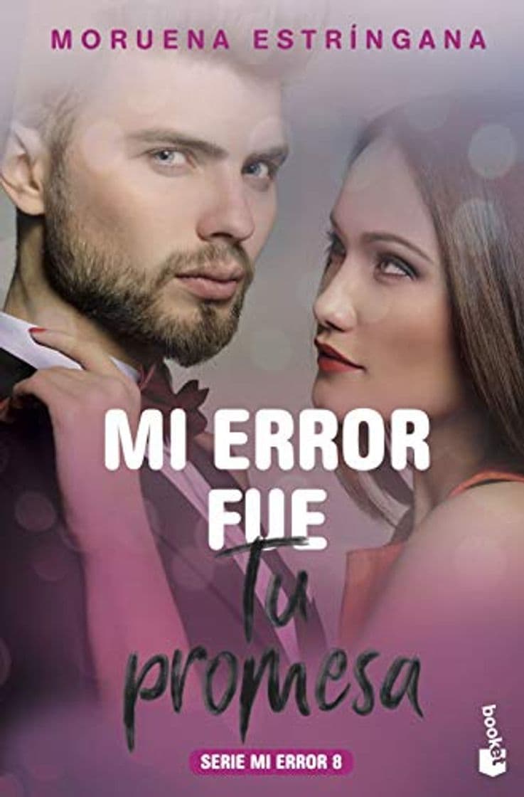 Libro Mi error fue tu promesa: Mi error fue tu promesa