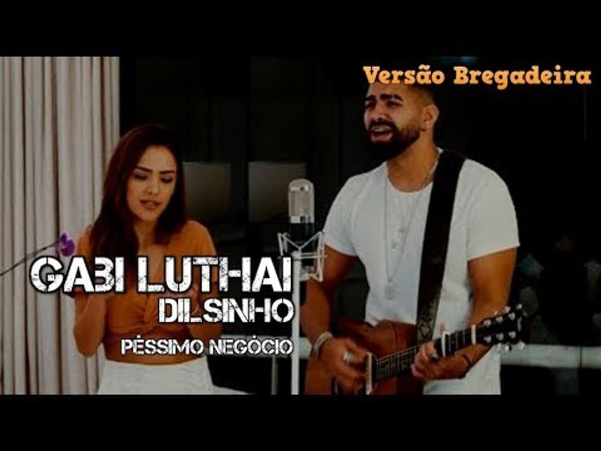 Music Péssimo Negócio - Dilsinho & Gabi Luthai - YouTube