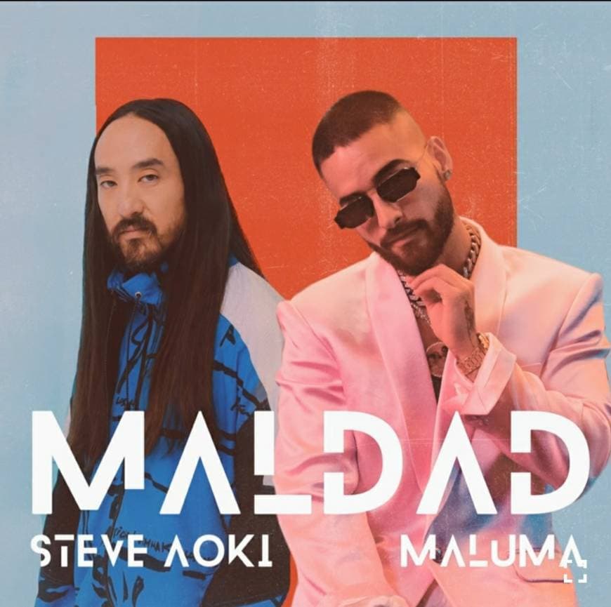 Canción Maldad - Maluma x Steve Aoki