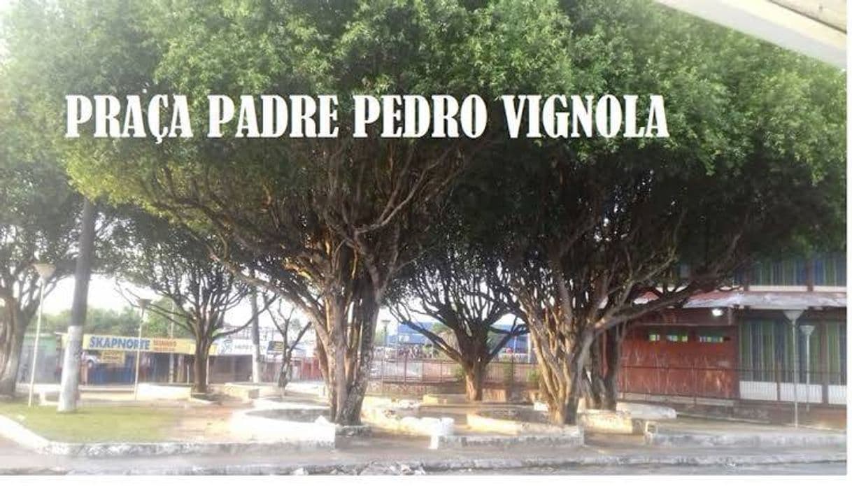 Place Praça Padre Pedro Vignola