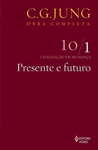 Libro Presente e Futuro - Volume 10/ 1. Coleção Obras Completas de C.