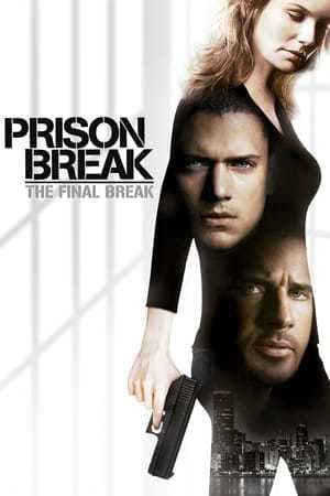 Película Prison Break: The Final Break