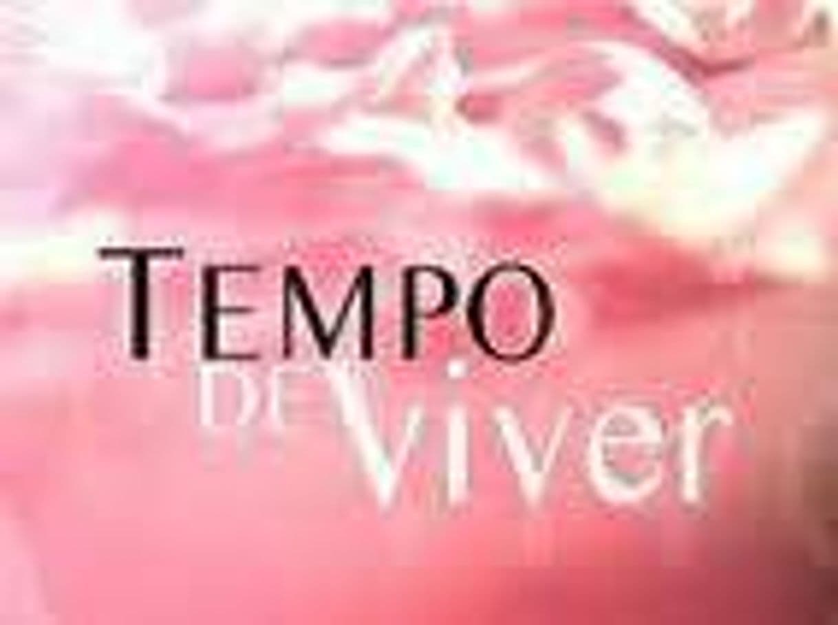 Serie Tempo de Viver