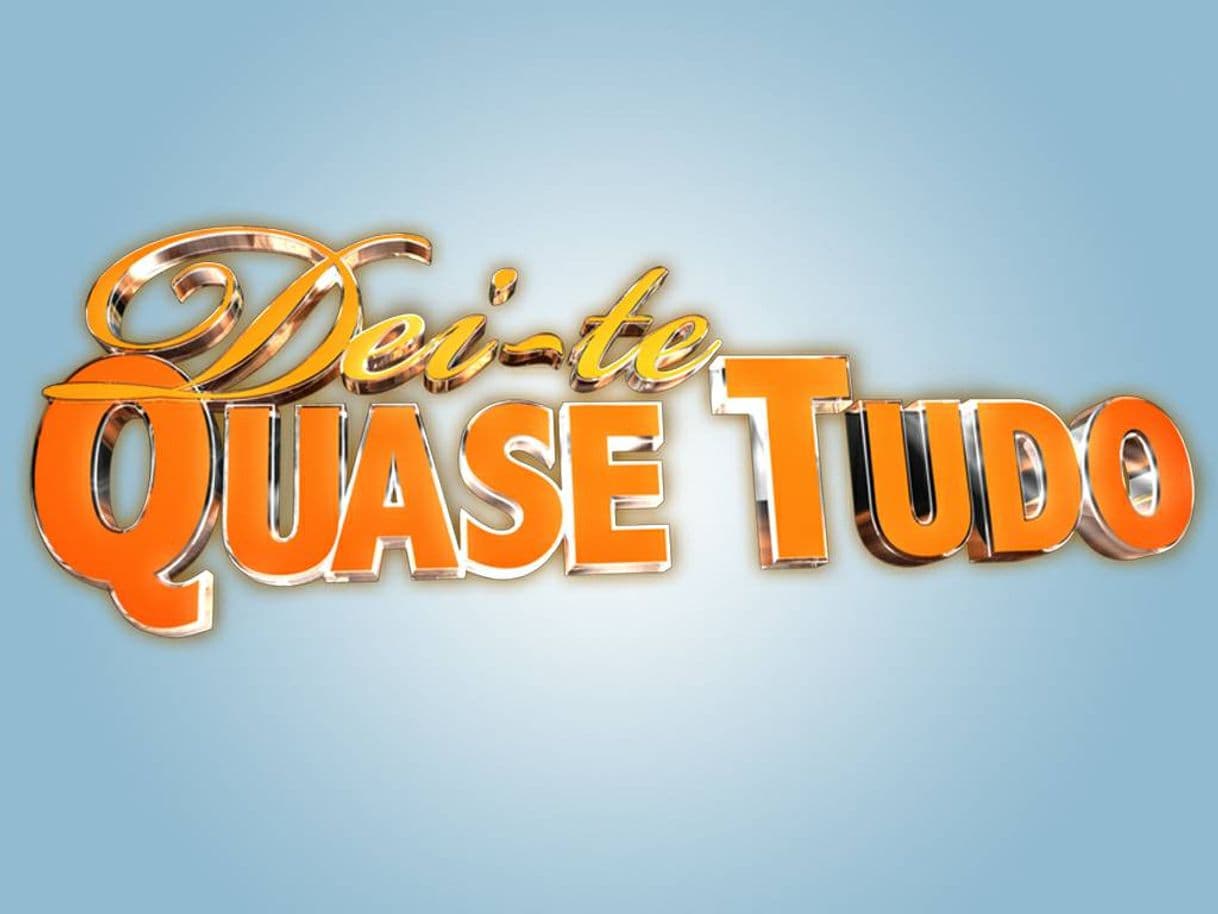 Serie Dei-te Quase Tudo