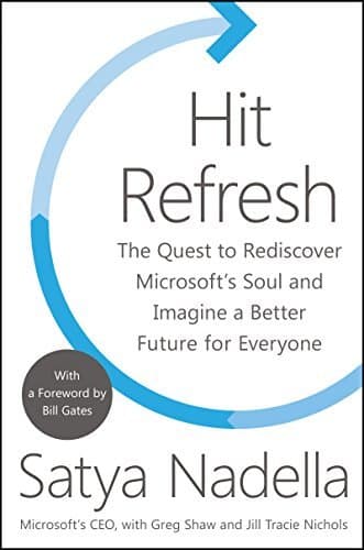 Libro Hit Refresh: The Quest to Rediscover Microsoft's Soul and Imagine a Better