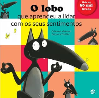 Book O lobo que aprendeu a lidar com os seus sentimentos 