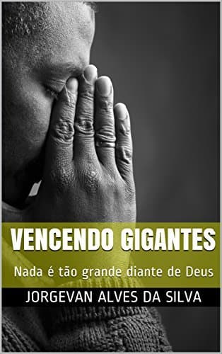 Libro VENCENDO GIGANTES: Nada é tão grande diante de Deus