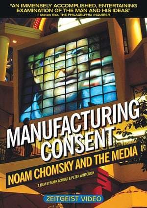 Movie Manufacturing Consent: Noam Chomsky and the Media