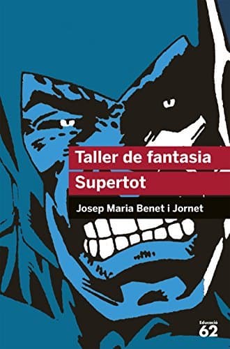 Libro Taller de fantasia. Supertot