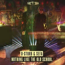 Music D-Sturb & Sefa - Nothing Like The Old-school