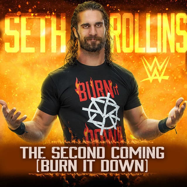 Music The Second Coming (Burn It Down) [Seth Rollins]