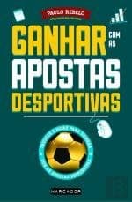 Libro Ganhar com as Apostas Desportivas  Paulo Rebelo