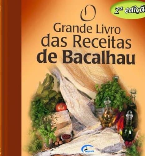 Libro O Grande Livro das Receitas de Bacalhau