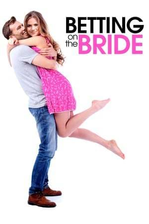 Película Betting On The Bride