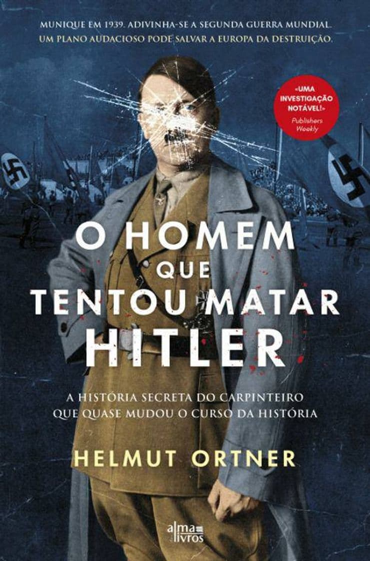 Book O Homem que Tentou Matar Hitler - Livro - WOOK