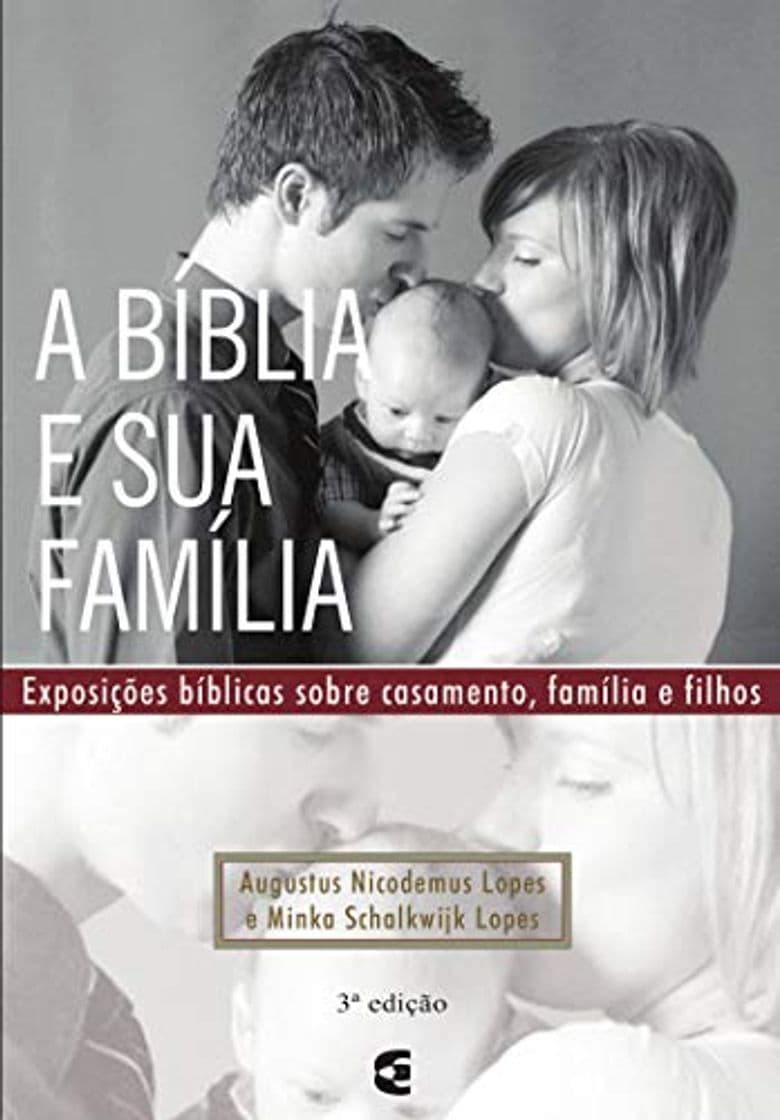 Libro A Bíblia e sua família: Exposições bíblicas sobre casamento, família e filhos