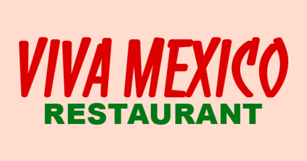 Restaurants Viva Mexico Mexican Restaurant