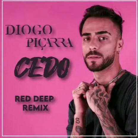 Music Diogo Piçarra x Lhast - Cedo (Red Deep Remix)