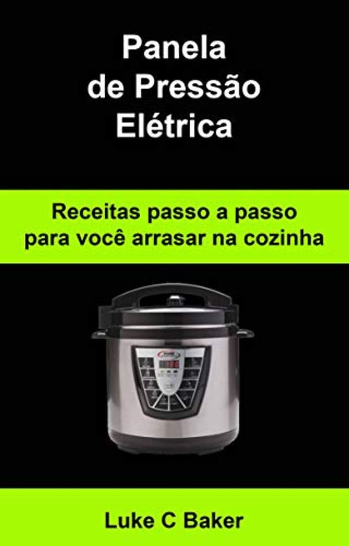 Producto Panela de Pressão Elétrica Receitas passo a passo para você arrasar na