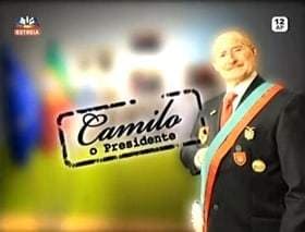 Serie Camilo, O Presidente 