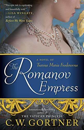 Book The Romanov Empress: A Novel of Tsarina Maria Feodorovna