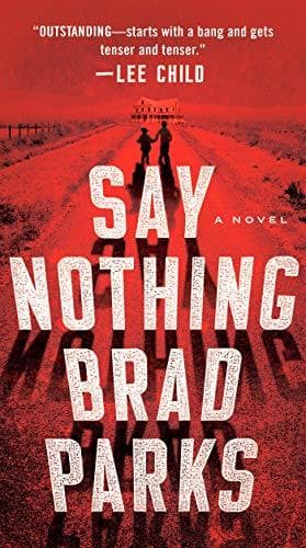 Book Say Nothing: A Novel