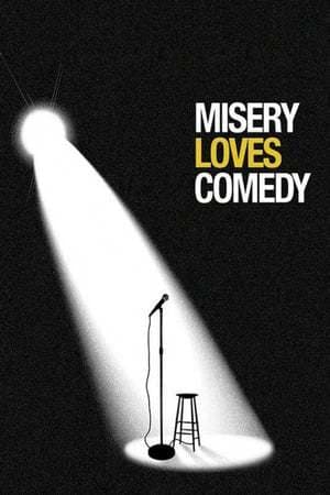 Movie Misery Loves Comedy