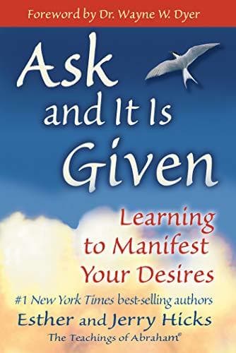 Libro Ask and It Is Given: Learning to Manifest Your Desires