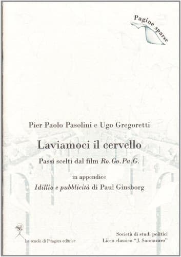 Libro Laviamoci il cervello. Passi scelti del film Ro.Go.Pa.G. In appendice Idillio e