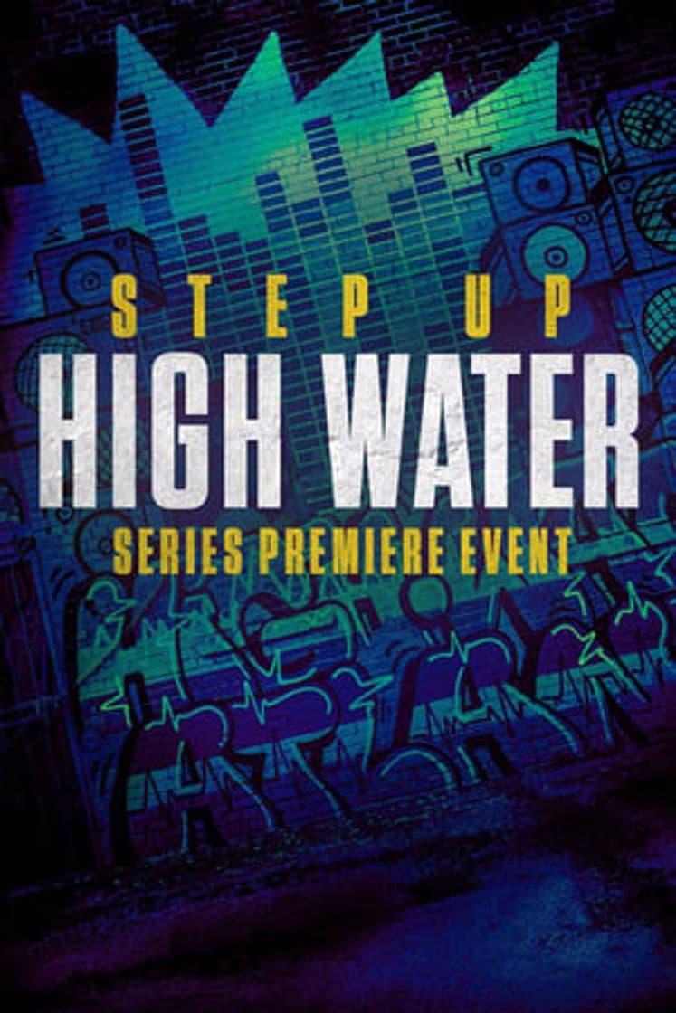 Serie Step Up: High Water