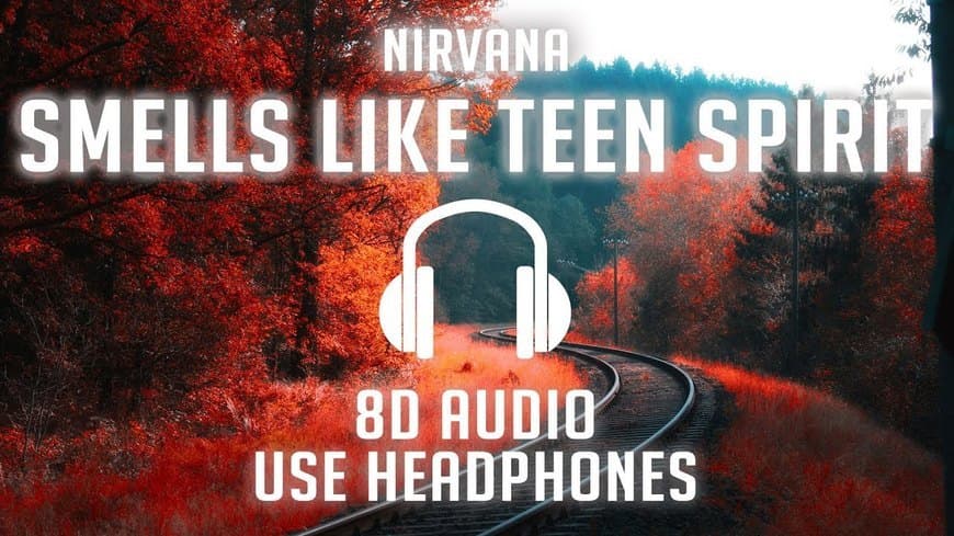 Fashion 8D Sound - Nirvana Smell Like Teen Spirit