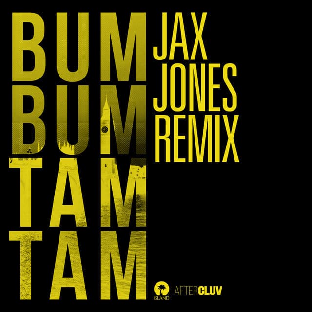 Music Bum Bum Tam Tam - Jax Jones Remix