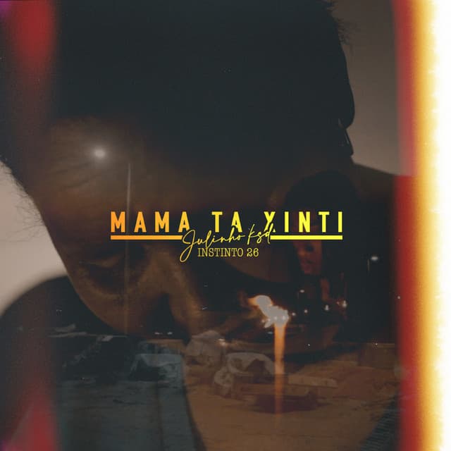 Canción Julinho Ksd - Mama ta xinti