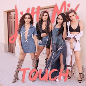 Canción Little Mix - Touch