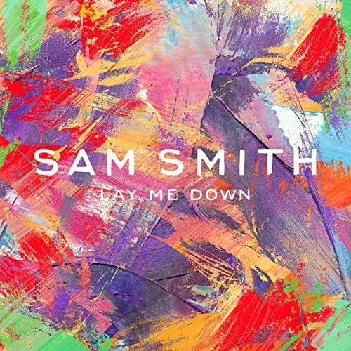 Music Sam Smith - Lay Me Down