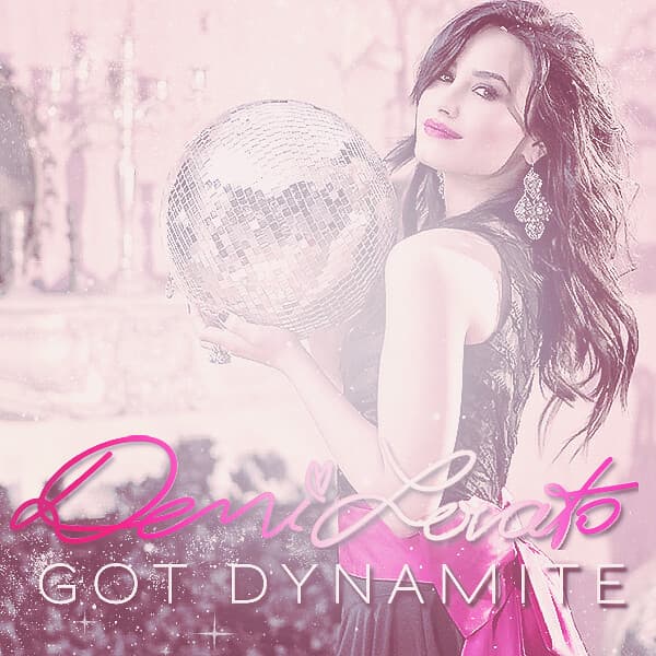 Music Demi Lovato - Got Dynamite 