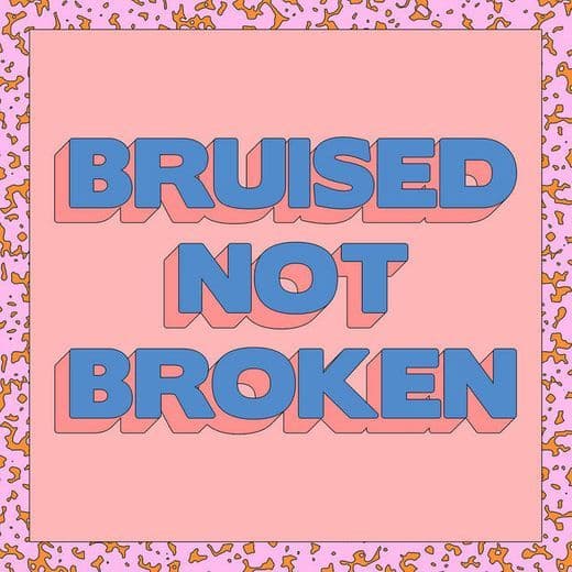 Canción Bruised Not Broken (feat. MNEK & Kiana Ledé)