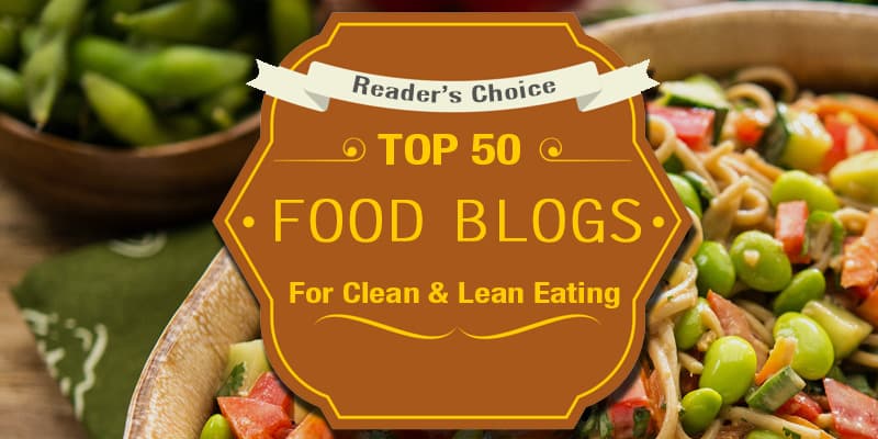 Fashion The 50 Best Healthy Food Blogs For Clean & Lean Eating