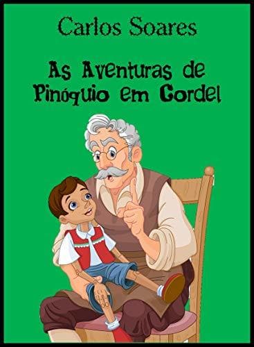 Libro As Aventuras de Pinóquio em Cordel