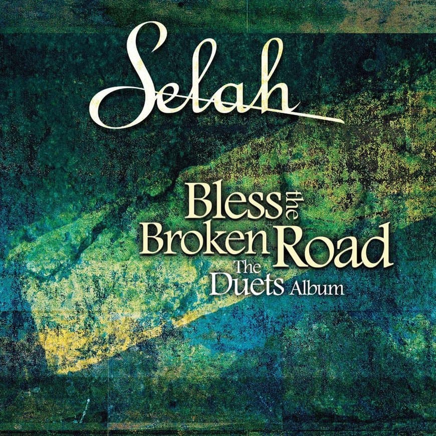 Music Selah-God Blessed the Broken Road