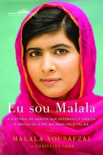 Book Eu Sou Malala - A Historia da Garota Que Defendeu a Educacao