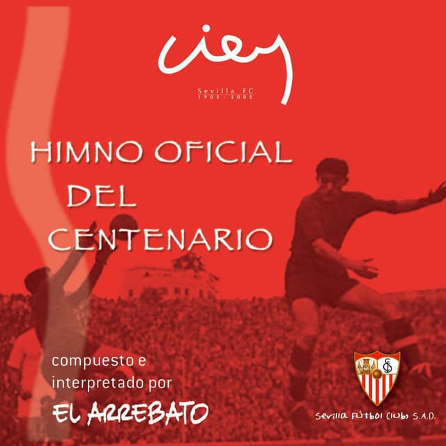 Music Himno Oficial Del Centenario Del Sevilla F.C.