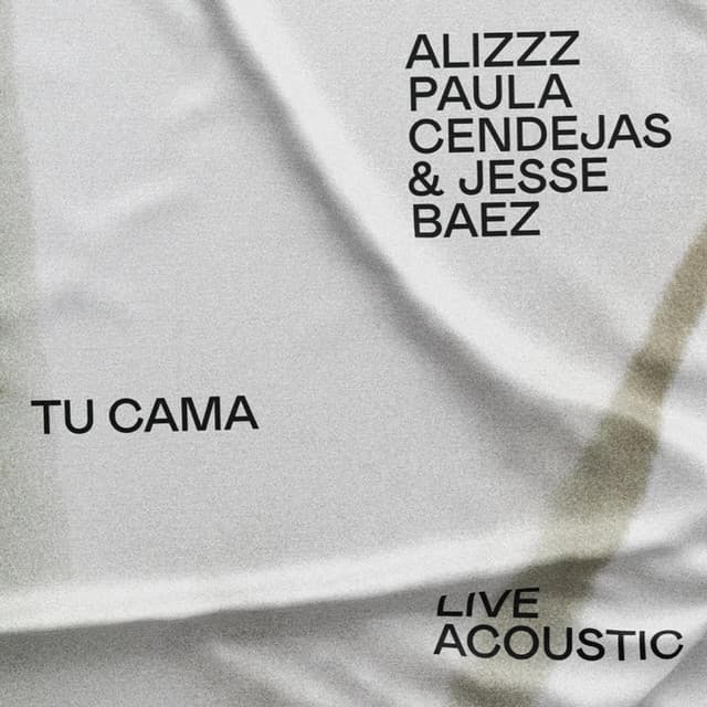 Music Tu cama (feat. Jesse Baez & Paula Cendejas) - Acoustic