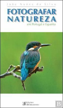 Book Fotografar a Natureza em Portugal e Espanha