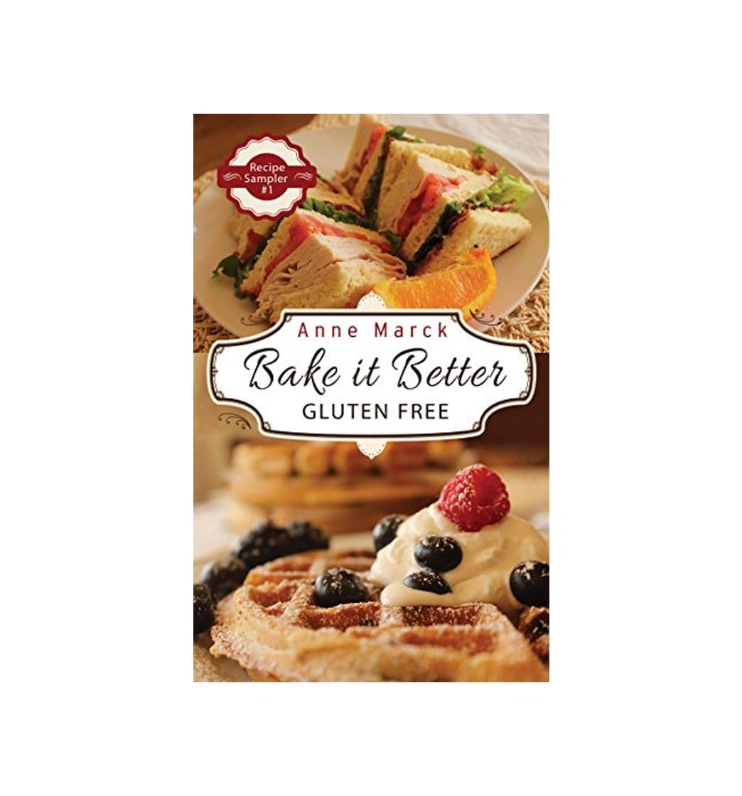 Producto Bake it Better Gluten Free Recipe Sampler #1: Learn How to Bake